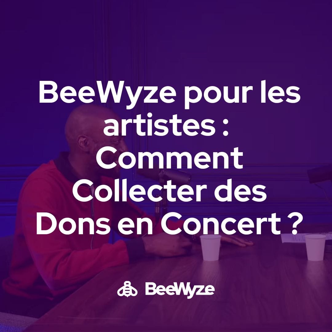 BeeWyze pour les artistes : collecter des dons en concert